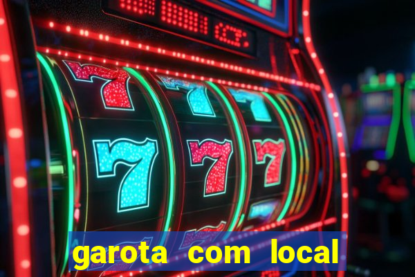 garota com local em joinville